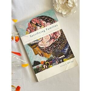 Sacrificing Families: Navigating Laws, Labor, and Love Across Borders